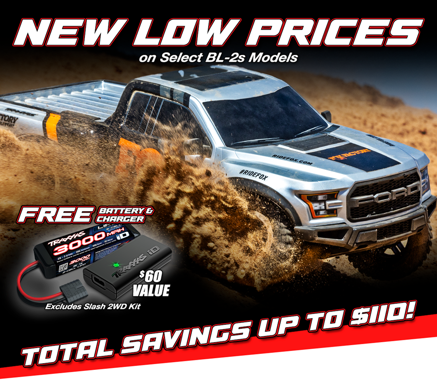 Select BL-2S models - FREE 2S BATTERY/CHARGER w/ purchase